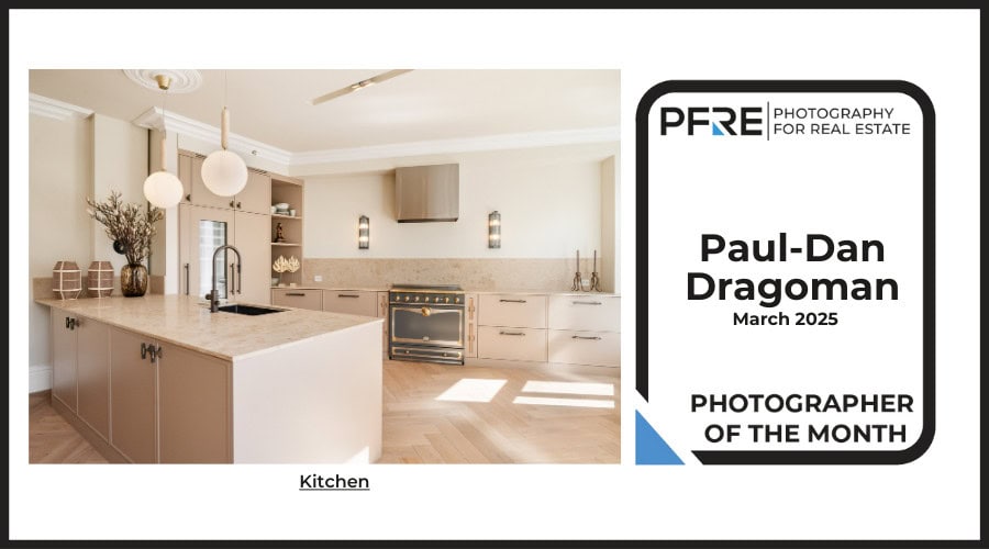 Image banner for the March 2025 PFRE Photographer of the Month Winner Paul-Dan Dragoman, with a featured image of his winning photo titled "Kitchen"