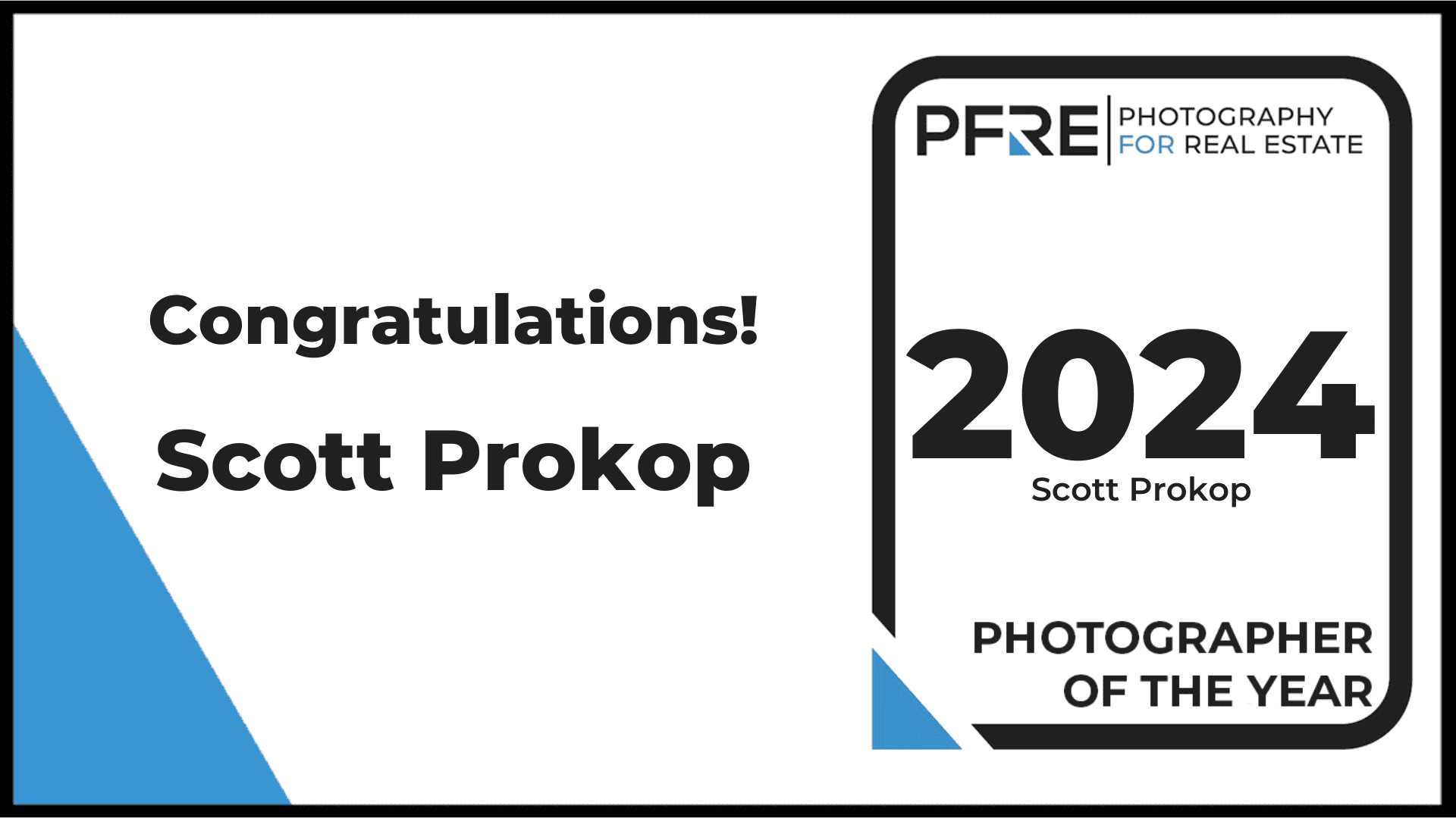 Graphic image text congratulating Scott Prokop for winning the 2024 Photographer of the year